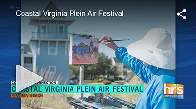 Coastal VA Plein Air Festival on the Hampton Roads Show