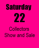 Saturday, April 22 - Collectors Show and Sale - First Opportunity to Purchase Art