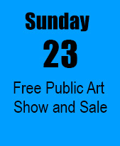 Sunday, April 23 - Free Public Art Show and Sale